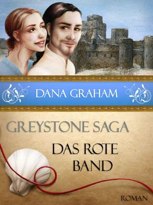 [Greystone Saga 02] • Das rote Band